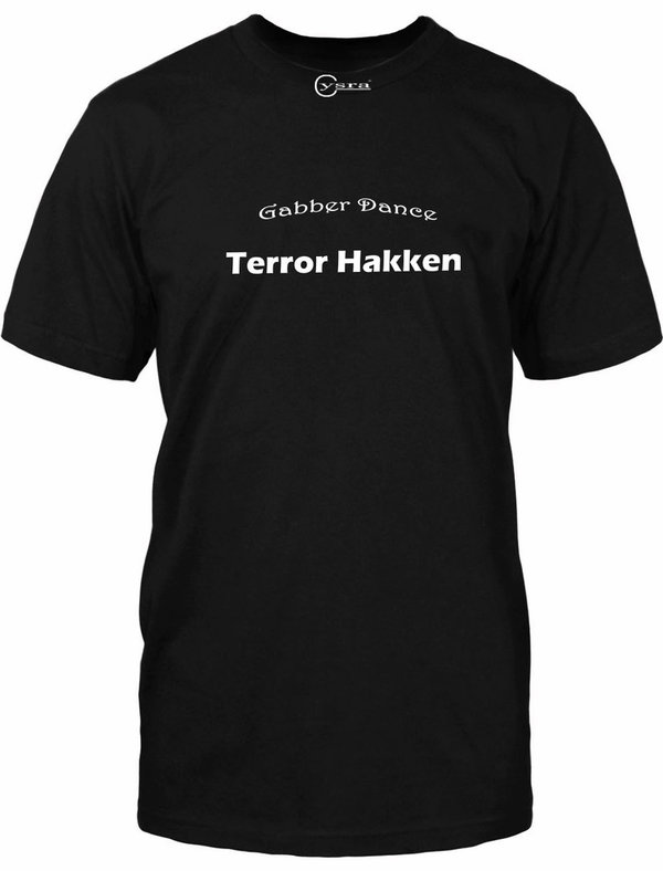 Gabber Dance Terror Hakken Shirt